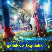 gelinho e foguinho